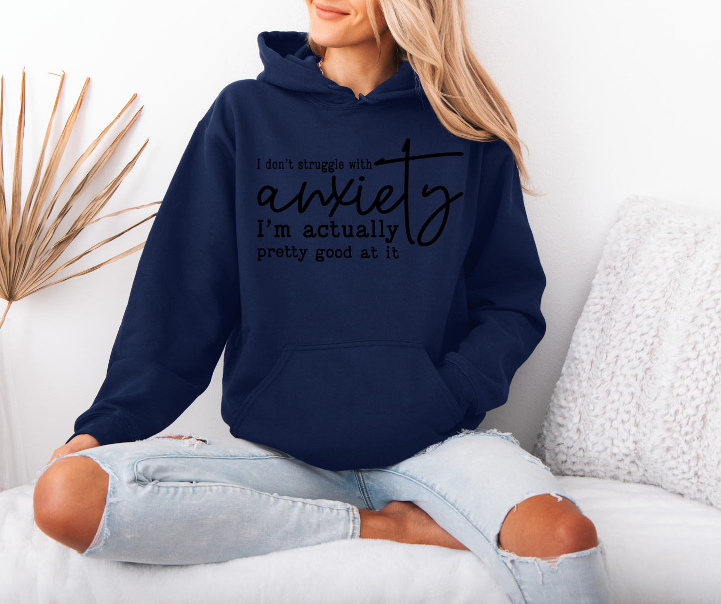 I Don't Struggle With Anxiety